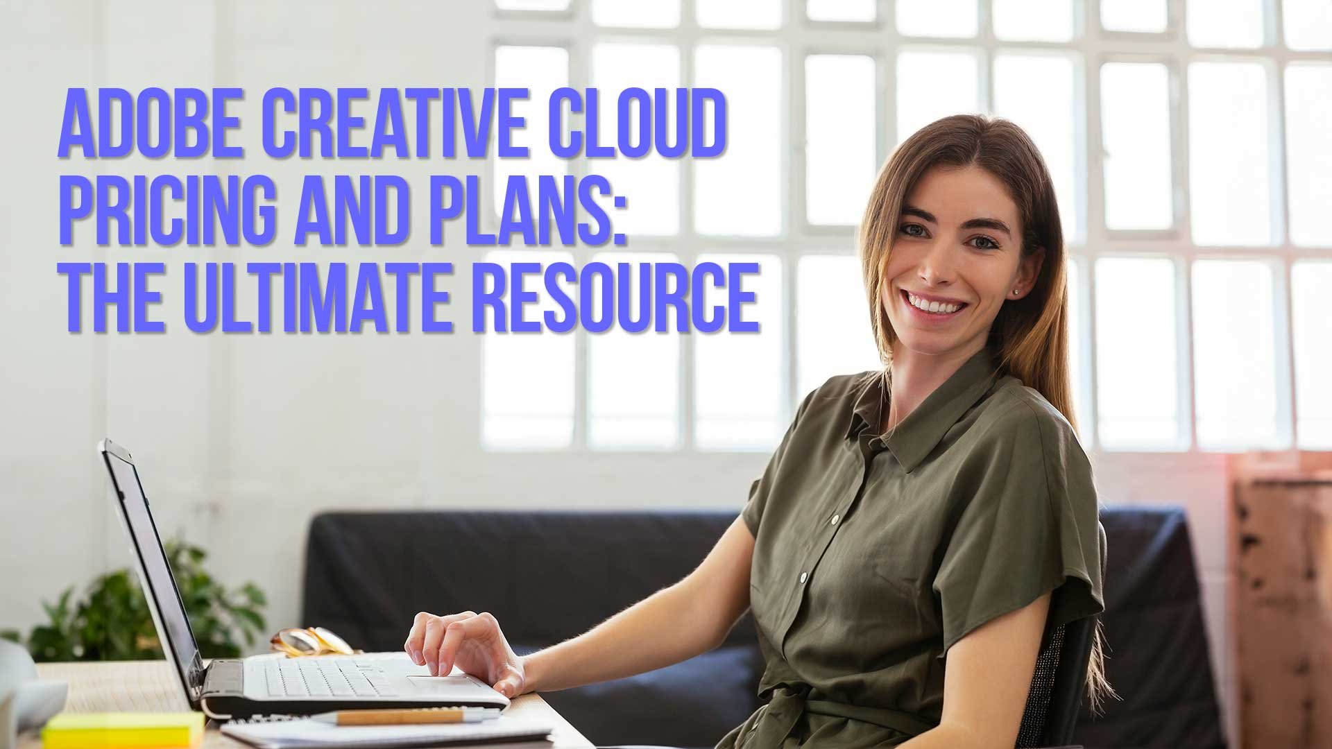 Adobe Creative Cloud Pricing 2026: Plans Compared