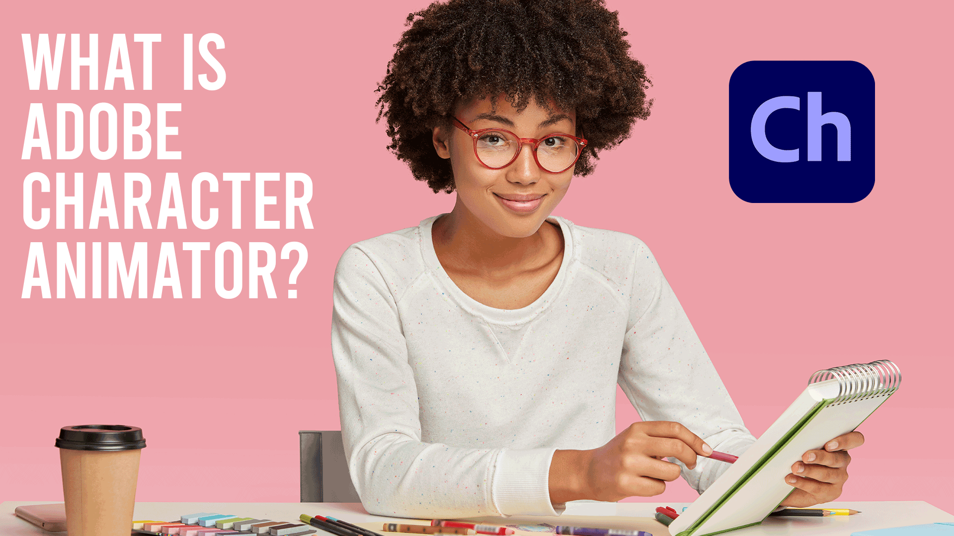 What Is Adobe Character Animator? 2026 Guide