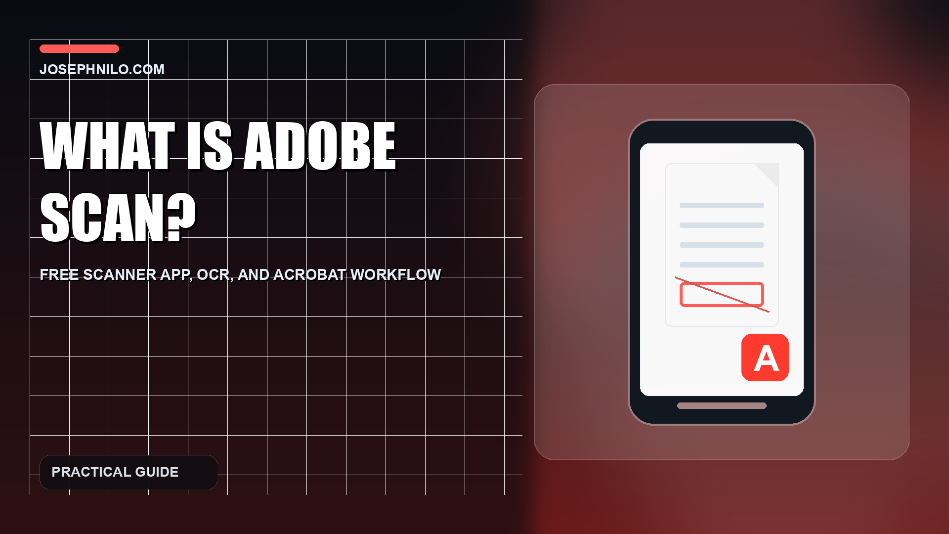 What Is Adobe Scan? Free Scanner App and OCR Guide