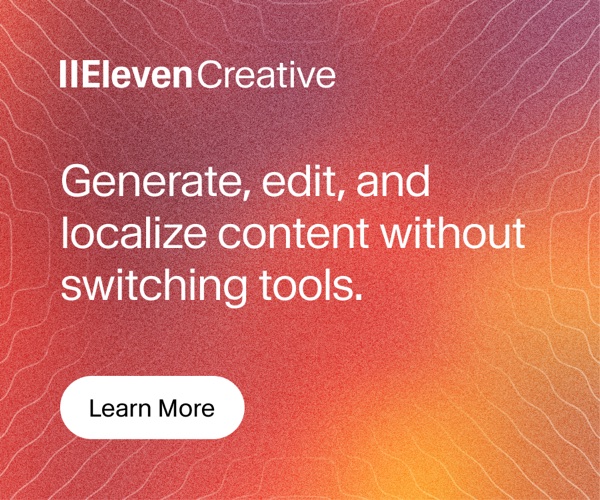 ElevenCreative banner inviting creators to generate, edit, and localize content in one tool